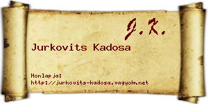 Jurkovits Kadosa névjegykártya